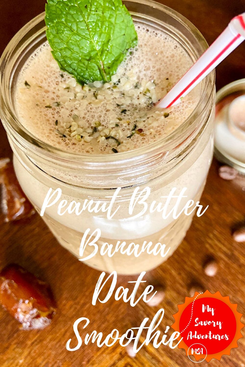 My Savory AdventuresPeanut Butter Banana Date Smoothie in 5 minutes